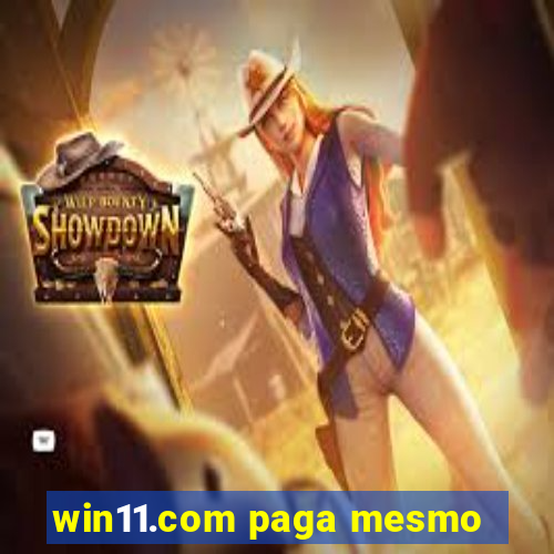 win11.com paga mesmo